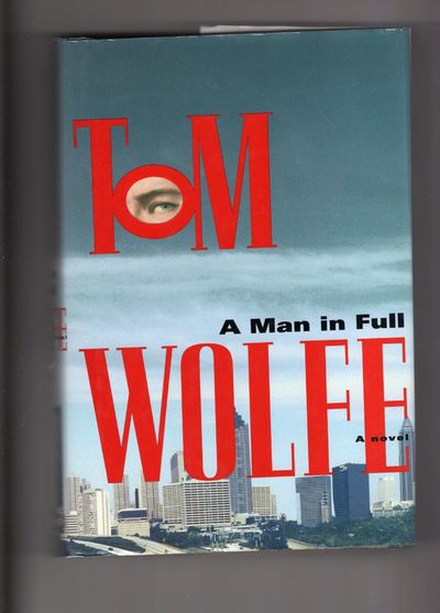 A Man in Full; A Novel