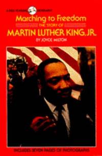 Marching to Freedom : The Story of Martin Luther King, Jr.