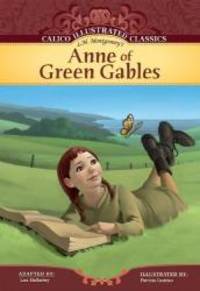 image of Anne of Green Gables (Calico Illustrated Classics)