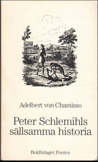 PETER SCHLEMIHLS SÄLLSAMMA HISTORIA.