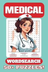 Medical Wordsearch Puzzle Book: Word searches with easy to read print about hospitals, nursing...