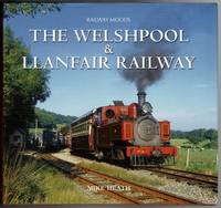 The Welshpool and Llanfair Railway (Railway Moods)