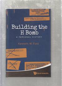 Building The H Bomb: A Personal History