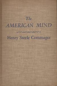 image of The American Mind; An interpretation of American thought and character since the 1880's