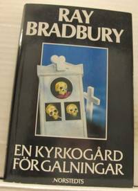 En kyrkogård för galningar.