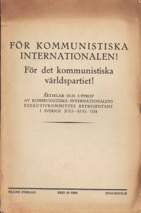 För kommunistiska internationalen! För det…