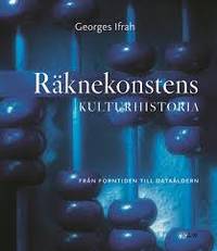 Räknekonstens kulturhistoria. 1-2. Från forntiden…