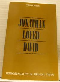 Jonathan loved David.  Homosexuality in biblical…