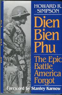 cover of Dien Bien Phu: The Epic Battle America Forgot