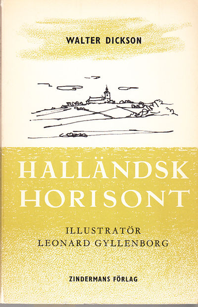 Halländsk horisont. En bok från ett gränsland.…