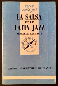 Que Sais-Je? La Salsa et Le Latin Jazz