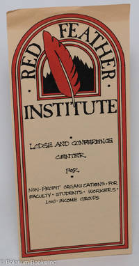 cover of Red Feather Institute; Lodge and conference center for non-profit organizations, for faculty, students, workers, low-income groups