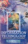 Information Technology: Opportunities and Challenges [Hardcover]