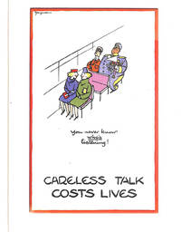 Careless Talk Costs Lives