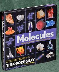 Molecules: The Elements and the Architecture of Everything