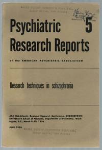 Research Techniques in Schizophrenia. Psychiatric Research Reports 5