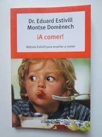 !A comer! Método estivill para enseñar a comer