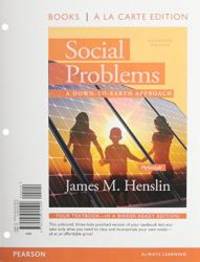 image of Social Problems: A Down to Earth Approach, Books a la Carte Plus NEW MySocLab with Pearson eText -- Access Card Package (11th Edition)