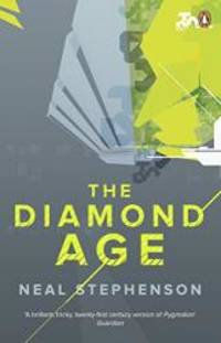 The Diamond Age by Neal Stephenson - 2011-06-09