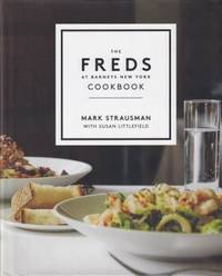 The Freds at Barneys New York Cookbook by Strausman, Mark & Littlefield, Susan - 2018