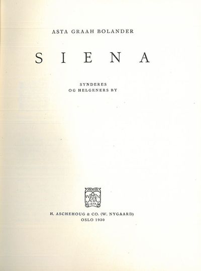 Siena. Synderes og helgeners by.