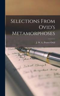 Selections From Ovid's Metamorphoses