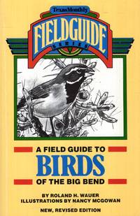 image of A Field Guide to Birds of the Big Bend