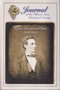cover of Journal of the Illinois State Historical Society : Lincoln Bicentennial Issue 1809-2009 Vol 101 No 3-4 Fall/winter 2008