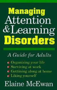 Managing Attention and Learning Disorders : A Guide for Adults