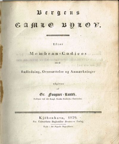 Bergens gamle Bylov. Efter Membran-Codices. Med…