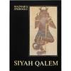 Siyah Qalem. Vollstandige Faksimile-Ausgabe der Blatter des Meisters Mehmed Siyah Qalem aus dem Besitz des Topkapi Sarayi Muzesi, Istanbul und der Freer Gallery of Art.