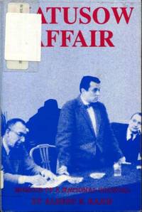 The Matusow Affair: Memoirs of a National Scandal
