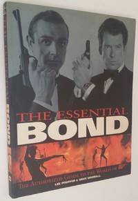 The Essential Bond: The Authorized Guide to the World of 007