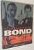 The Essential Bond: The Authorized Guide to the World of 007