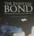 The Essential Bond: The Authorized Guide to the World of 007