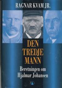 Den tredje mann. Historien om Hjalmar Johansen