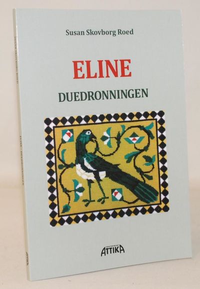 Eline, duedronningen.