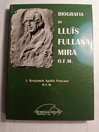 BIOGRAFIA DE LLUIS FULLANA MIRA O. F. M.