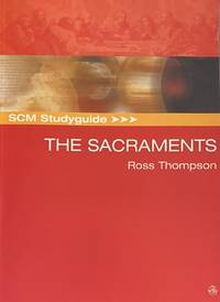 The Sacraments (SCM Studyguide)