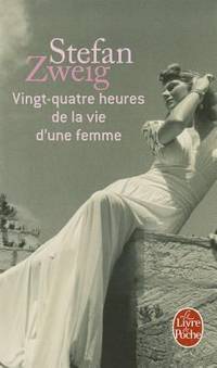 Vingt-Quatre Heures de la Vie D'une Femme