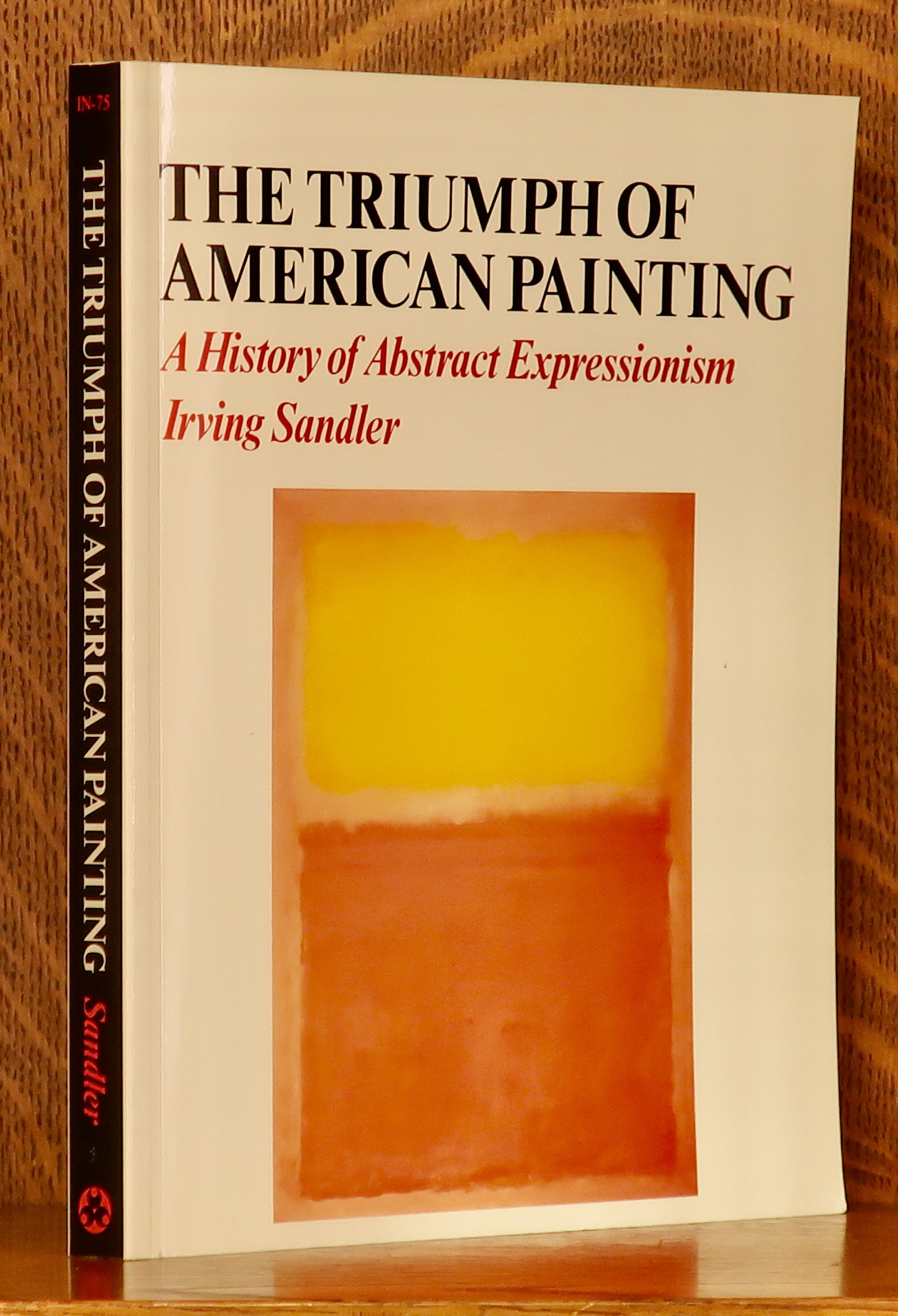THE TRIUMPH OF AMERICAN PAINTING by Irving Sandler | Paperback