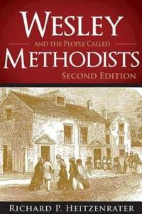 Wesley and the People Called Methodists : 2nd Edition