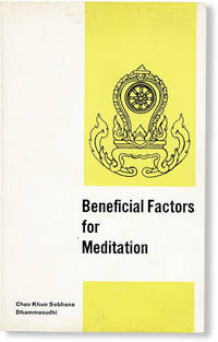 Beneficial Factors for Meditation: An Elementary Guide to Vipassana Meditation Preferably for Beginners