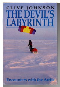 image of THE DEVIL'S LABYRINTH: Encounters with the Arctic.