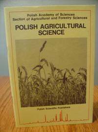 Polish Agriculutral Science (Polish Academy of Sciences Section of Agricultural and Forestry Sciences) de Nalborczyk E.,H. Okruszko, A. Rutkowski, M. Zurkowski - 1988