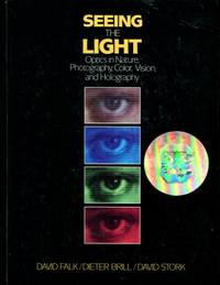 Seeing the Light: Optics in Nature  Photography  Color  Vision  and Holography