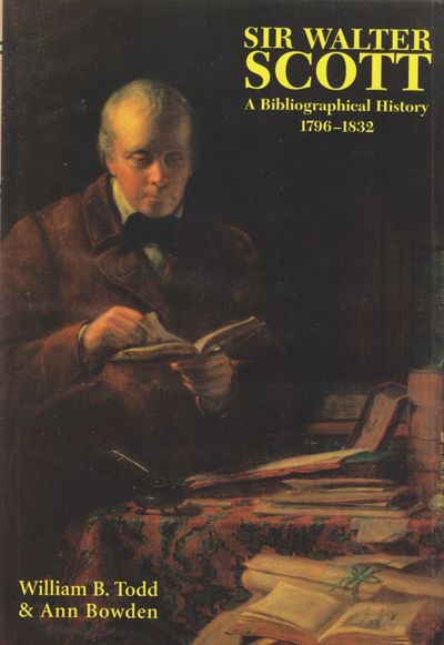 Sir Walter Scott: A Bibliographical History 1796-1832.
