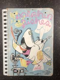 DOLPHIN DISHES: THE SUBMARINE COOK BOOK WITH FAVORITE RECIPES OF THE FAMILIES OF THE SUBMARINE FORCE, UNITED STATES NAVY