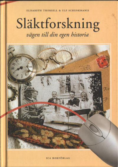 SLÄKTFORSKNING - vägen till din egen historia.