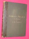 Samuel Palmer A Memoir. Also a catalogue of his works, including those exhibited by the Fine Art Society 1881, and an account of the Milton Series of drawings, by L. R. Valpy